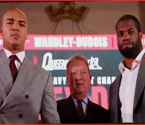 Уордли готов к «бою-перестрелке» с Дюбуа, тренер говорит, что он «осознает риск!»